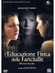 Educazione Fisica Delle Fanciulle (L')