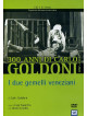 Due Gemelli Veneziani (I)