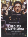 Regista Di Matrimoni (Il)