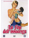 Fine Dell'Innocenza (La)