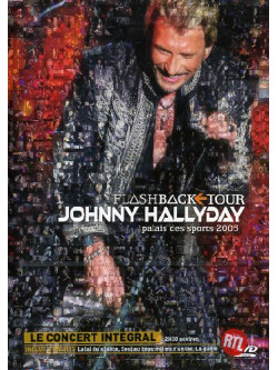 Johnny Hallyday - Flashback Tour Palais Des Sport 2006