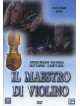 Maestro Di Violino (Il)