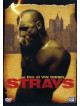 Strays