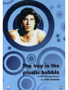 Boy In The Plastic Bubble (The)