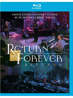 Return To Forever - Returns - Live At Montreux 2008
