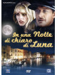 In Una Notte Di Chiaro Di Luna
