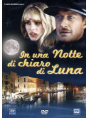 In Una Notte Di Chiaro Di Luna