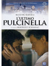 Ultimo Pulcinella (L')