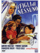 Figli Di Nessuno (I)