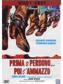 Prima Ti Perdono, Poi Ti Ammazzo