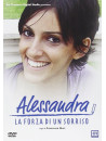 Alessandra - La Forza Di Un Sorriso