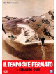 Tempo Si E' Fermato (Il)