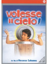 Volesse Il Cielo