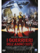Guerrieri Dell'Anno 2072 (I)