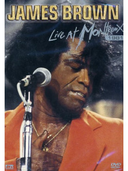 James Brown - Live At Montreux 1981