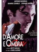 D'Amore E D'Ombra