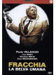 Fracchia La Belva Umana