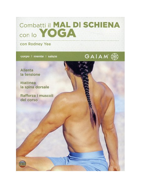 Combatti Il Mal Di Schiena Con Lo Yoga