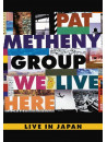 Pat Metheny - We Live Here - Live In Japan