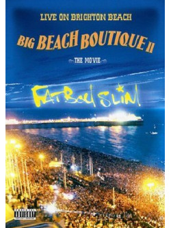 Fatboy Slim - Big Beach Boutique 2