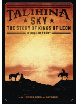 Kings Of Leon - Talihina Sky - The Story Of
