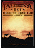 Kings Of Leon - Talihina Sky - The Story Of