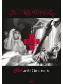 In This Moment - Blood At The Orpheum