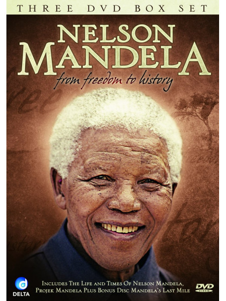 Nelson Mandela - From Freedom To History (3 Dvd) [Edizione: Regno Unito]