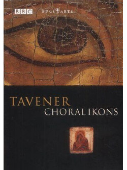 John Tavener - Choral Ikons