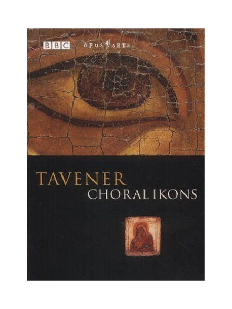 John Tavener - Choral Ikons