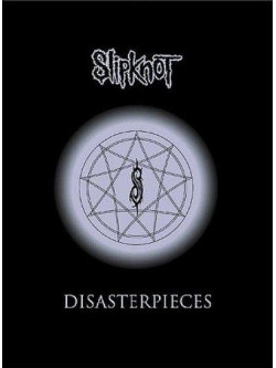 Slipknot - Disasterpieces