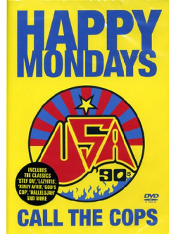 Happy Mondays - Call The Cops