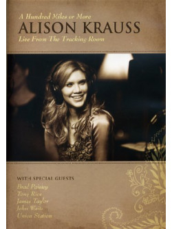 Alison Krauss - A Hundred Miles Or More: Live From The Tracking Room