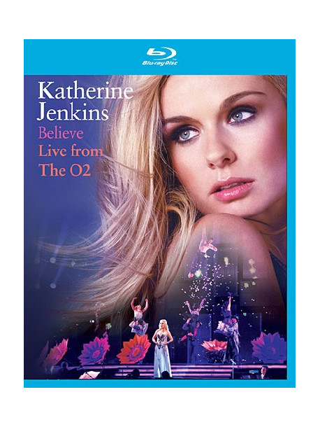 Katherine Jenkins - Believe - Live From The O2