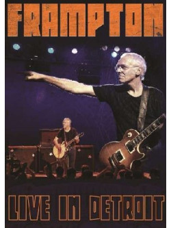 Peter Frampton - Live In Detroit