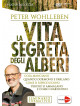 Peter Wohlleben - La Vita Segreta Degli Alberi (Dvd+Libretto)