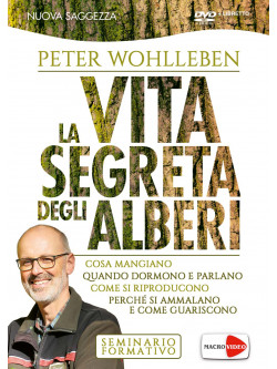 Peter Wohlleben - La Vita Segreta Degli Alberi (Dvd+Libretto)