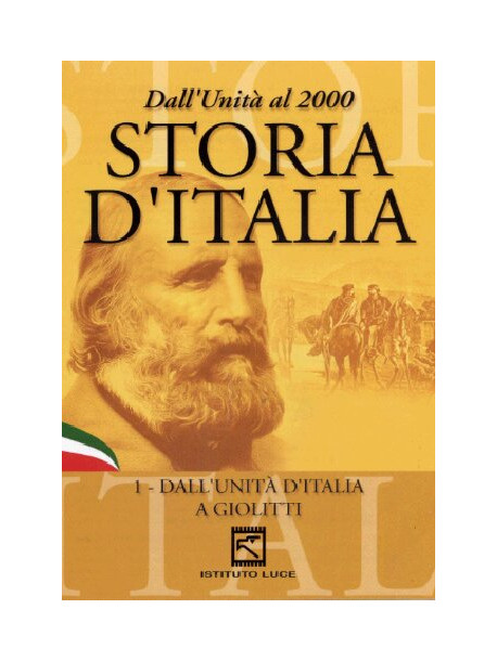 Storia D'Italia 01 - Dall'Unita' A Giolitti (1861-1913)