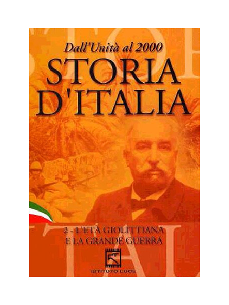 Storia D'Italia 02 - L'Eta' Giolittiana E La Grande Guerra (1903-18)