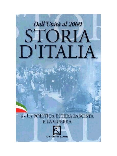 Storia D'Italia 06 - La Politica Estera Fascista E La Guerra