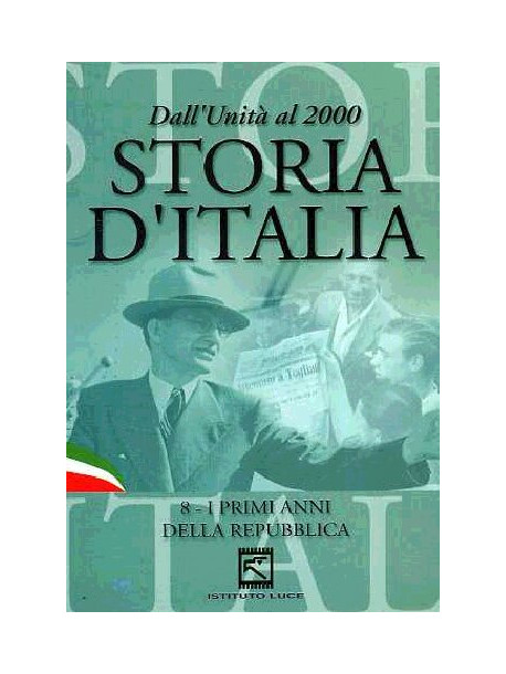 Storia D'Italia 08 - I Primi Anni Della Repubblica (1947-1963)