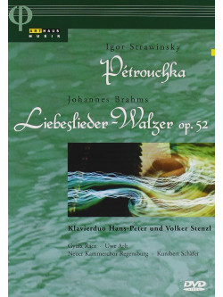 Petruchka / Brahms - Liebeslieder - Walzer Op.52