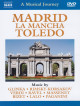 Musical Journey (A) - Madrid, La Mancha, Toledo