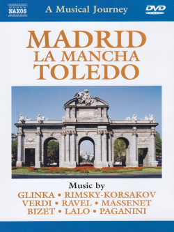 Musical Journey (A) - Madrid, La Mancha, Toledo