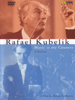 Rafael Kubelik - Music Is My Country