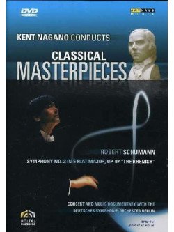 Kent Nagano Conducts Classical Masterpieces - Schumann