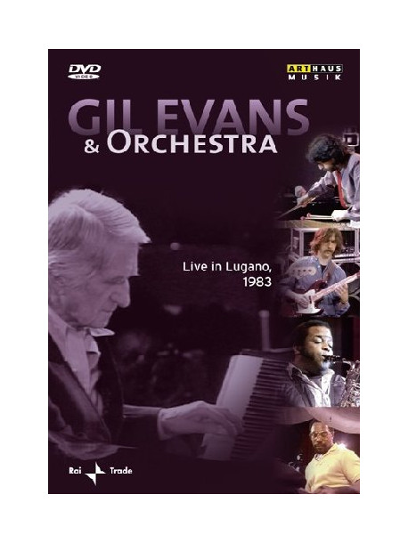 Gil Evans & Orchestra - Live In Lugano 1983