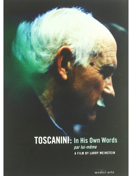 Toscanini In His Own Words