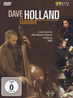 Dave Holland Quintet - Live From The Zelt Musik Festival 1986