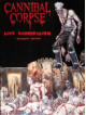 Cannibal Corpse - Live Cannibalism